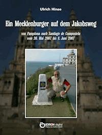 Ein Mecklenburger auf dem Jakobsweg - Ulrich Hinse - E-Book