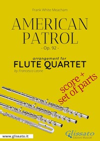 American Patrol - Flute Quartet score & parts - Frank White Meacham - E-Book