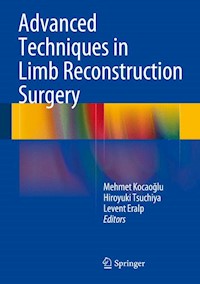 Advanced Techniques in Limb Reconstruction Surgery -  - E-Book