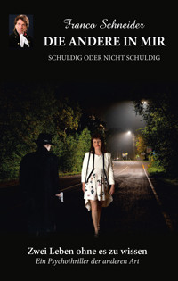 DIE ANDERE IN MIR - Franco Schneider - E-Book