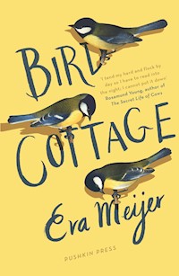 Bird Cottage - Eva Meijer - E-Book