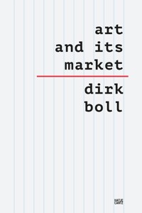 Art and its Market - Dirk Boll - E-Book