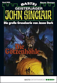 John Sinclair 620 - Jason Dark - E-Book