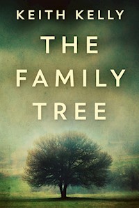 The Family Tree - Keith Kelly - E-Book
