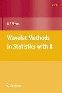Wavelet Methods in Statistics with R - Guy Nason - E-Book