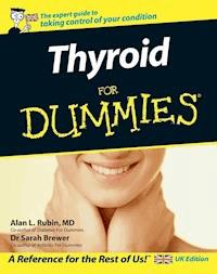 Thyroid For Dummies, UK Edition - Alan L. Rubin - E-Book