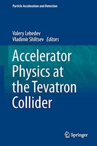 Accelerator Physics at the Tevatron Collider -  - E-Book