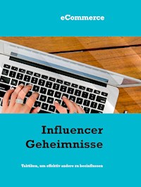 Influencer Geheimnisse -  - E-Book