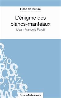 L'énigme des blancs-manteaux - fichesdelecture.com - E-Book