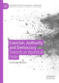 Coercion, Authority and Democracy - Grahame Booker - E-Book