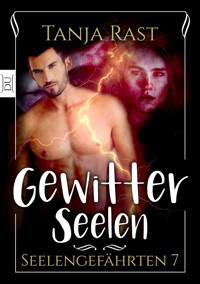 Gewitterseelen - Tanja Rast - E-Book