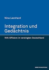 Integration und Gedächtnis - Nina Leonhard - E-Book