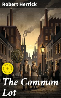 The Common Lot - Robert Herrick - E-Book