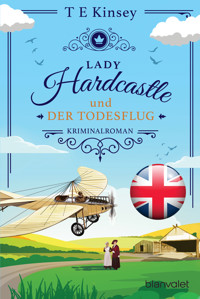 Lady Hardcastle und der Todesflug - T E Kinsey - E-Book