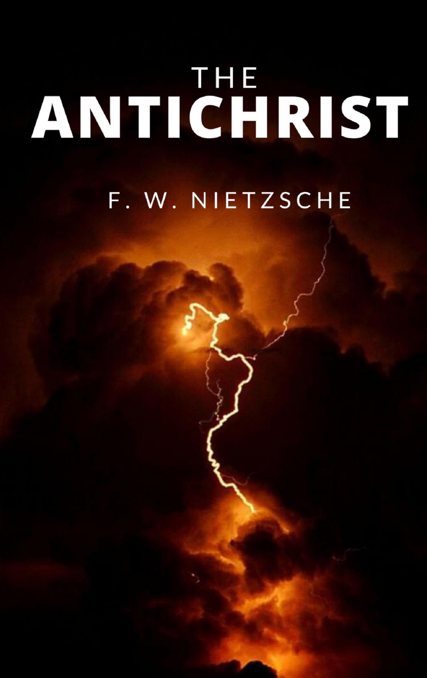The Antichrist - Friedrich Nietzsche - E-Book