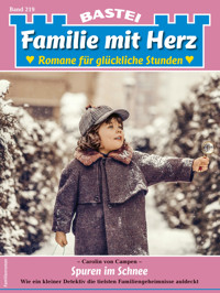 Familie mit Herz 219 - Carolin von Campen - E-Book