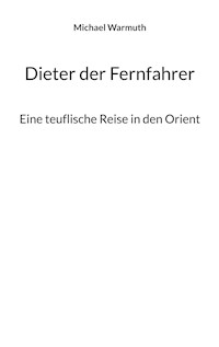 Dieter der Fernfahrer - Michael Warmuth - E-Book