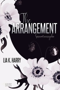 The Arrangement (Gesamtausgabe) - Lia K. Harry - E-Book