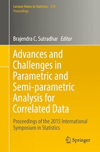 Advances and Challenges in Parametric and Semi-parametric Analysis for Correlated Data -  - E-Book