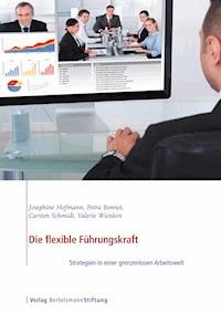 Die flexible Führungskraft - Josephine Hofmann - E-Book