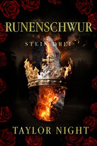 Runenschwur: Stein Drei (Runenschwur-Serie – Buch Drei) - Taylor Night - E-Book