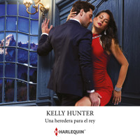 Una heredera para el rey - KELLY HUNTER - Hörbuch