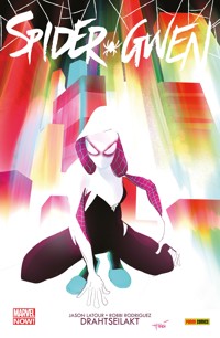 Spider-Gwen 1 - Drahtseilakt - Jason Latour - E-Book
