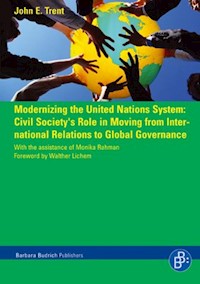 Modernizing the United Nations System - John E. Trent - E-Book