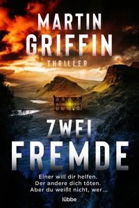 Zwei Fremde - Martin Griffin - E-Book