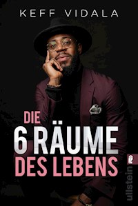 Die 6 Räume des Lebens - Keff Vidala - E-Book