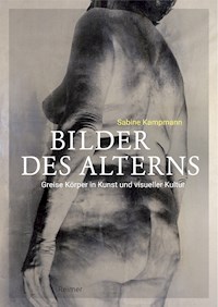 Bilder des Alterns - Sabine Kampmann - E-Book