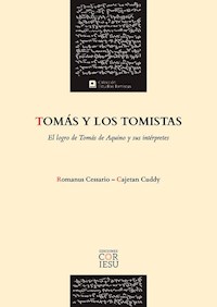 Tomás y los tomistas - Romanus Cessario - E-Book