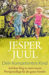 Dein kompetentes Kind - Jesper Juul - E-Book
