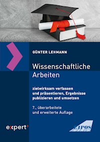 Wissenschaftliche Arbeiten - Günter Lehmann - E-Book