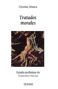 Tratados morales - Séneca Cicerón - E-Book