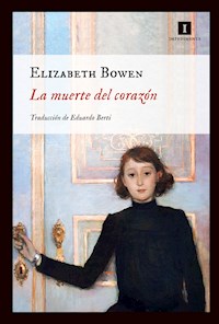 La muerte del corazón - Elizabeth Bowen - E-Book