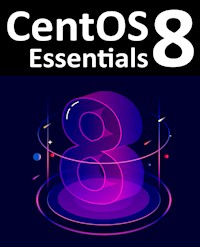 CentOS 8 Essentials - Neil Smyth - E-Book