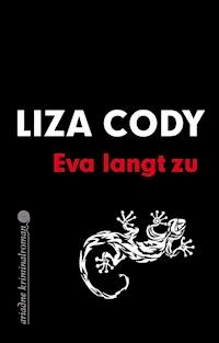 Eva langt zu - Liza Cody - E-Book