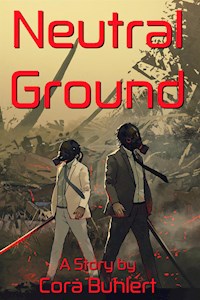 Neutral Ground - Cora Buhlert - E-Book