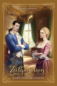 Zeitgenossen - Kampf gegen die Sybarites (Bd. 2): Illustrierte Jubiläumsausgabe - Hope Cavendish - E-Book