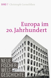 Neue Fischer Weltgeschichte. Band 7 - Christoph Cornelißen - E-Book