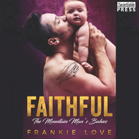 Faithful - The Mountain Man's Babies, Book 10 (Unabridged) - Frankie Love - Hörbuch