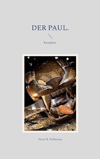 Der Paul. - Peter R. Pollmann - E-Book
