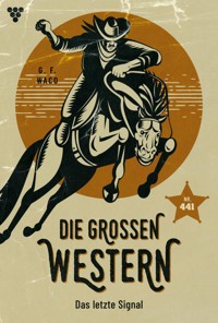 Das letzte Signal - G. F. Waco - E-Book