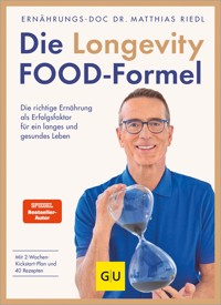 Die Longevity-Food-Formel - Dr. med. Matthias Riedl - E-Book + Hörbuch