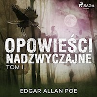 Opowieści nadzwyczajne - Tom I - Edgar Allan Poe - Hörbuch