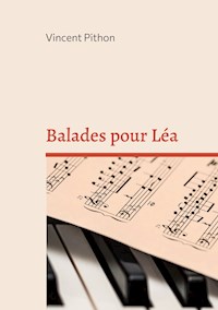 Balades pour Léa - Vincent Pithon - E-Book