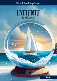 L' attente - Gérard Baudoing-Savois - E-Book