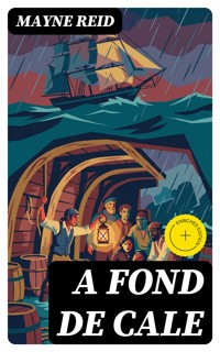 A fond de cale - Mayne Reid - E-Book