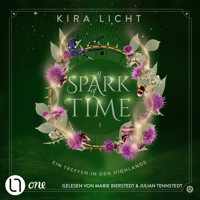 A Spark of Time - Ein Treffen in den Highlands - A Spark of Time-Reihe, Teil 3 (Ungekürzt) - Kira Licht - Hörbuch